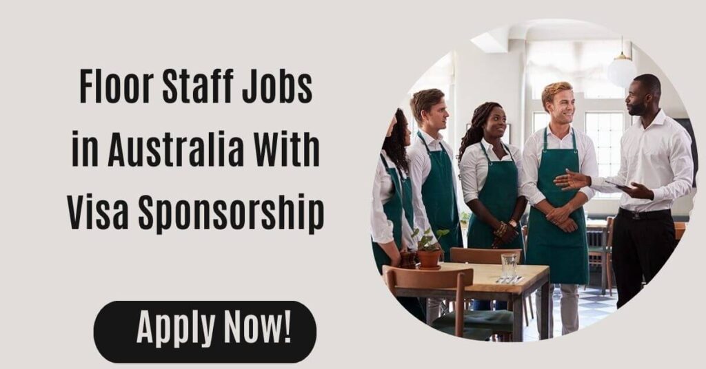 Floor Staff Jobs in Australia With Visa Sponsorship