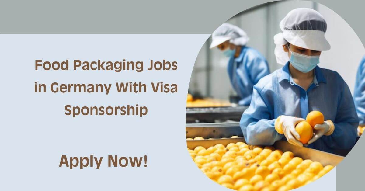 Food Packaging Jobs in Germany With Visa Sponsorship