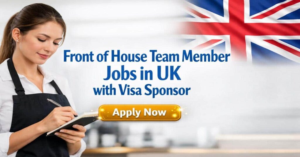 Front of House Team Member Jobs in UK with Visa Sponsor