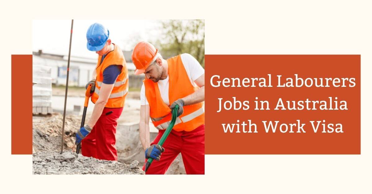 General Labourers Jobs in Australia with Work Visa