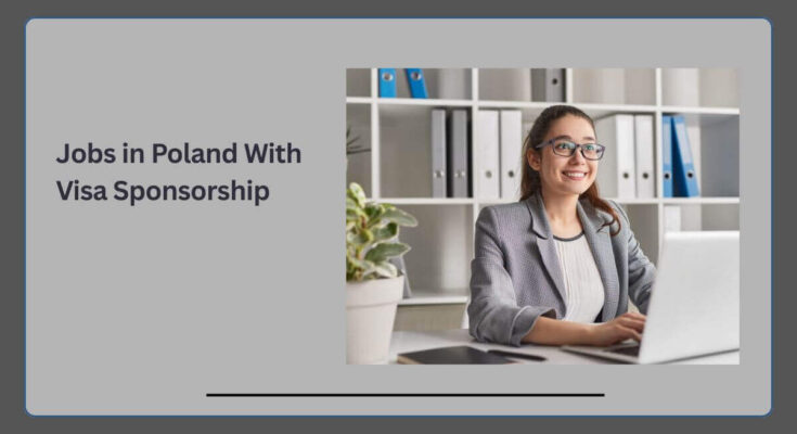 Jobs in Poland With Visa Sponsorship