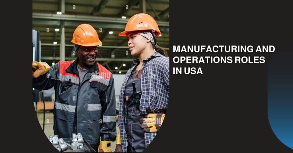 Manufacturing And Operations Roles In USA