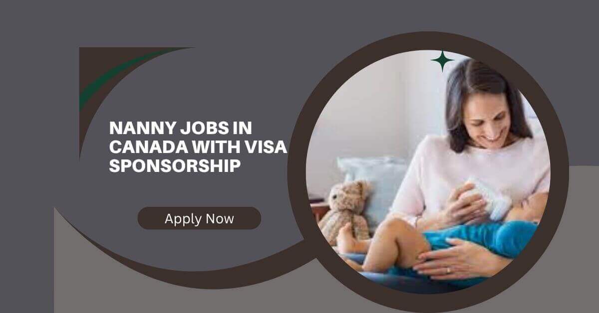 Nanny Jobs in Canada With Visa Sponsorship
