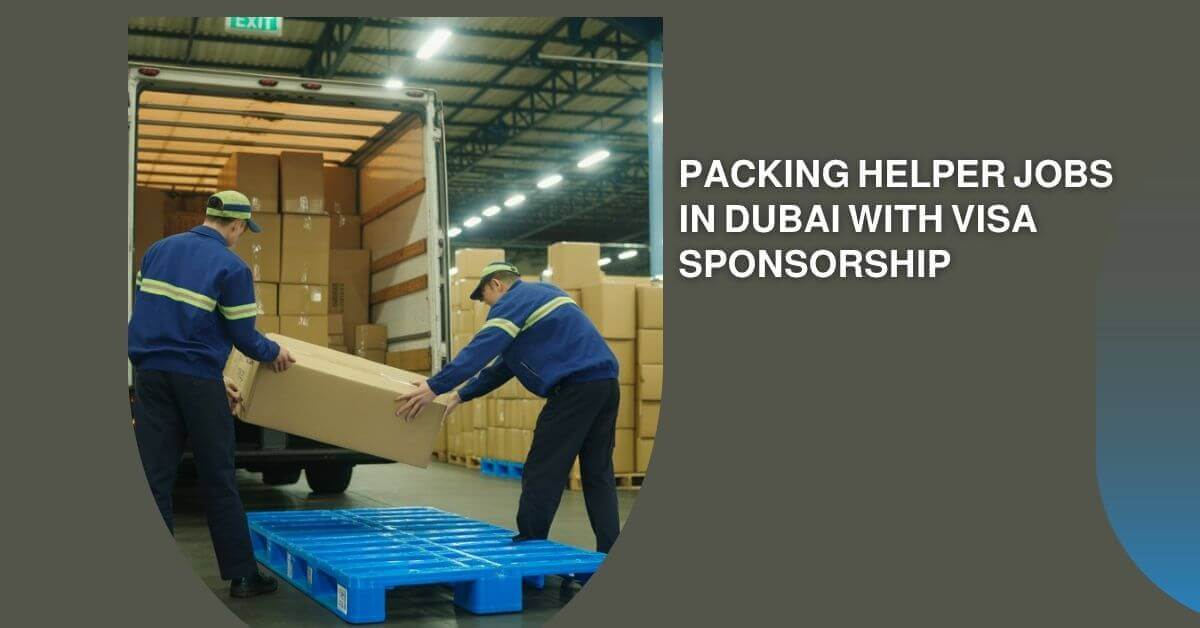 Packing Helper Jobs in Dubai