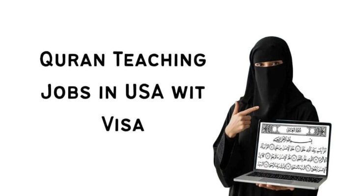 Quran Teaching Jobs in USA wit Visa