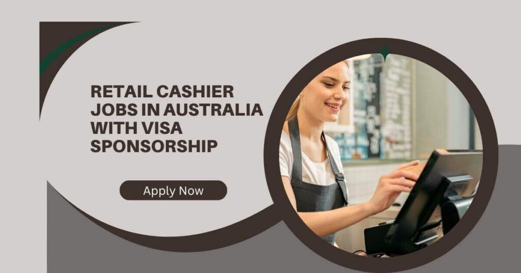 Retail Cashier Jobs in Australia With Visa Sponsorship