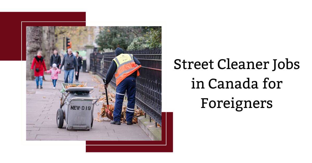 Street Cleaner Jobs in Canada for Foreigners