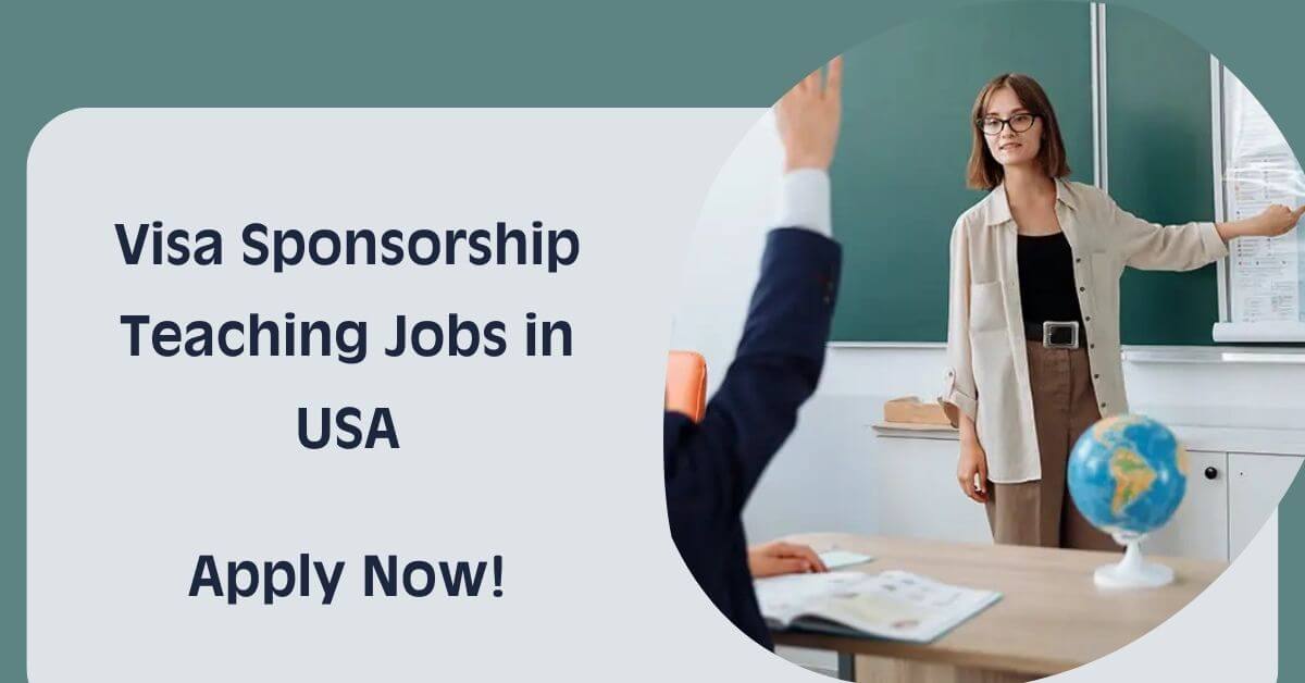 Visa Sponsorship Teaching Jobs in USA