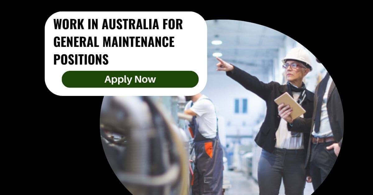 Work In Australia For General Maintenance Positions