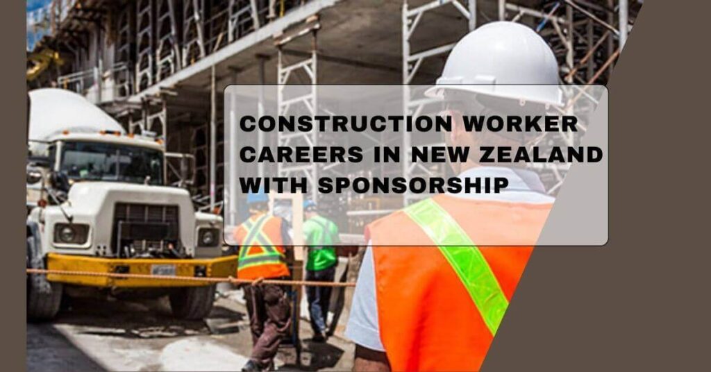Construction Worker Careers In New Zealand