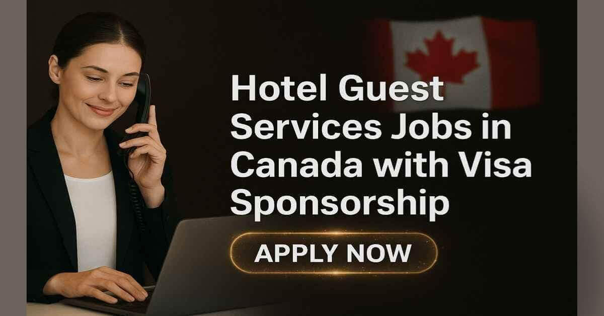 Hotel Guest Services Jobs in Canada with Visa Sponsorship