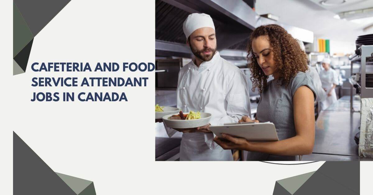 Cafeteria And Food Service Attendant Jobs In Canada