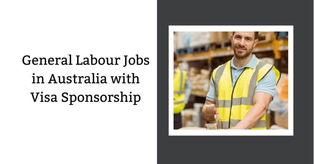 General Labour Jobs in Australia with Visa Sponsorship