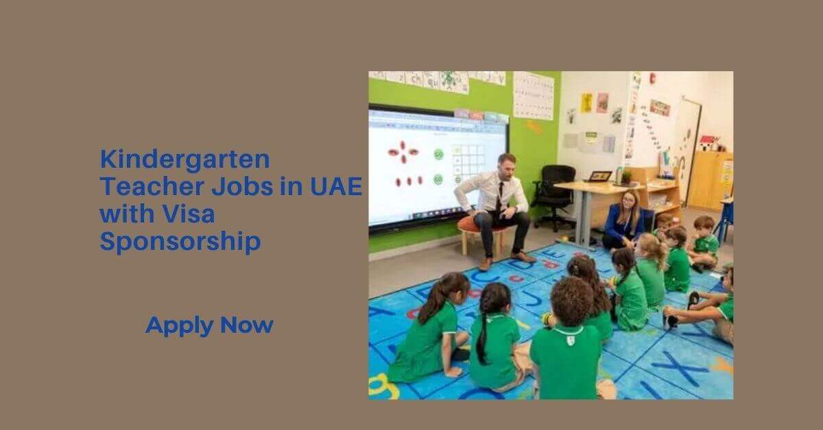 Kindergarten Teacher Jobs in UAE with Visa Sponsorship
