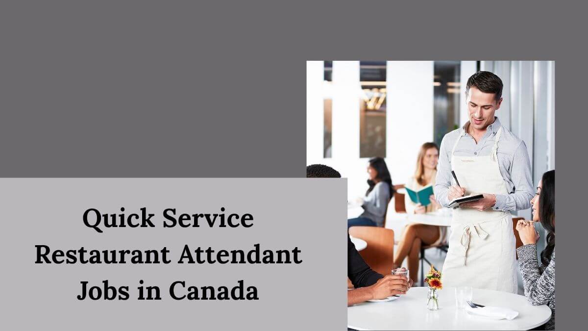 Quick Service Restaurant Attendant Jobs in Canada