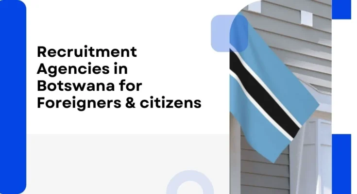 Recruitment Agencies in Botswana