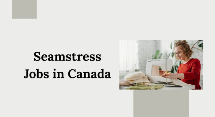 Seamstress Jobs in Canada