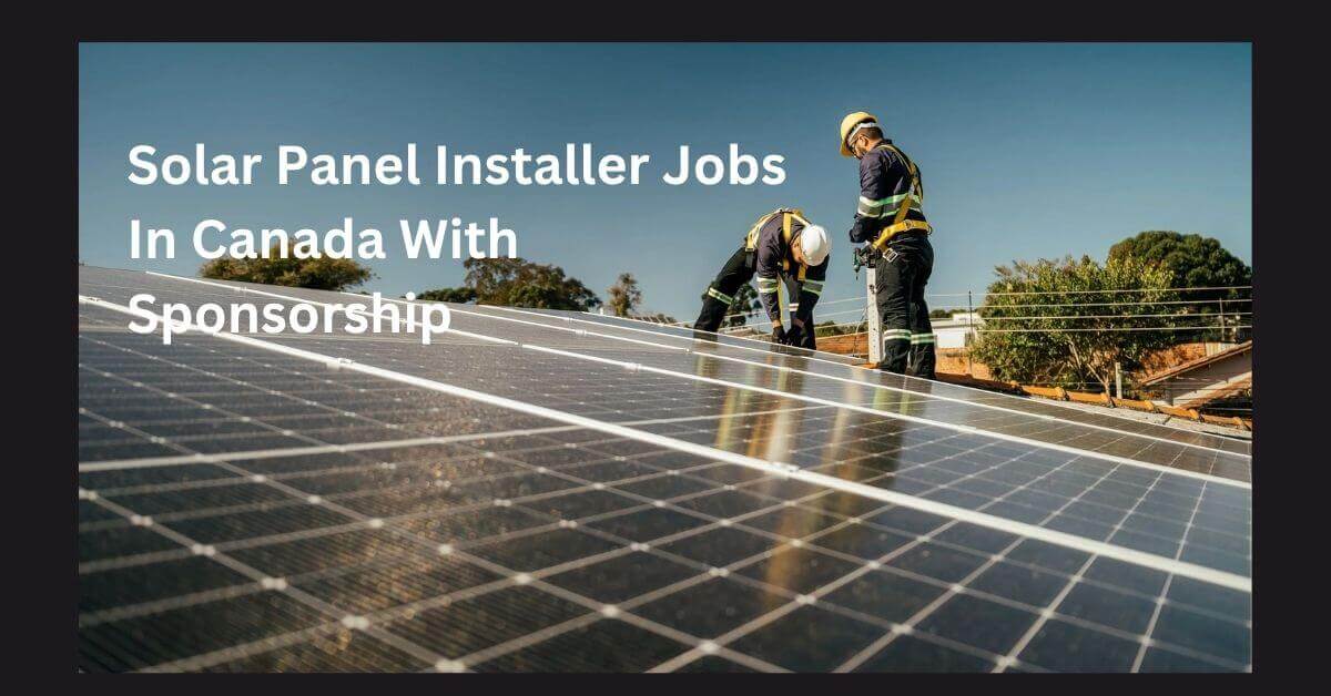 Solar Panel Installer Jobs In Canada