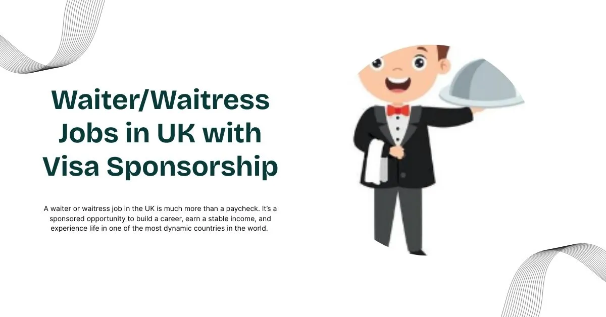Waiter/Waitress Jobs in UK with Visa Sponsorship