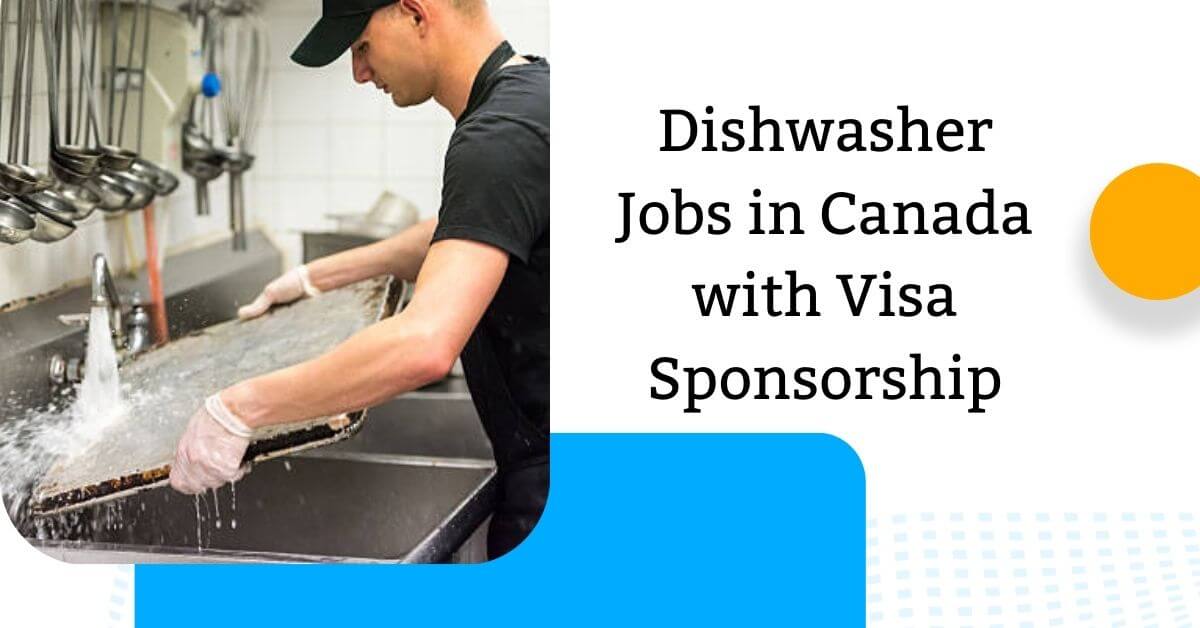 Dishwasher Jobs in Canada with Visa Sponsorship