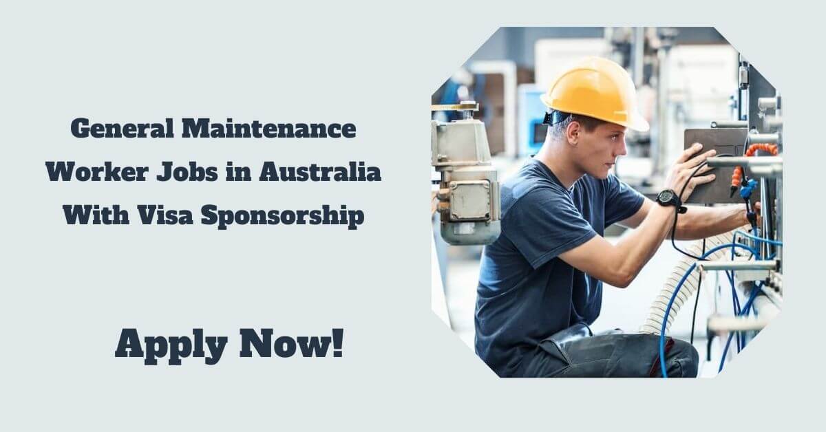 General Maintenance Worker Jobs in Australia With Visa Sponsorship