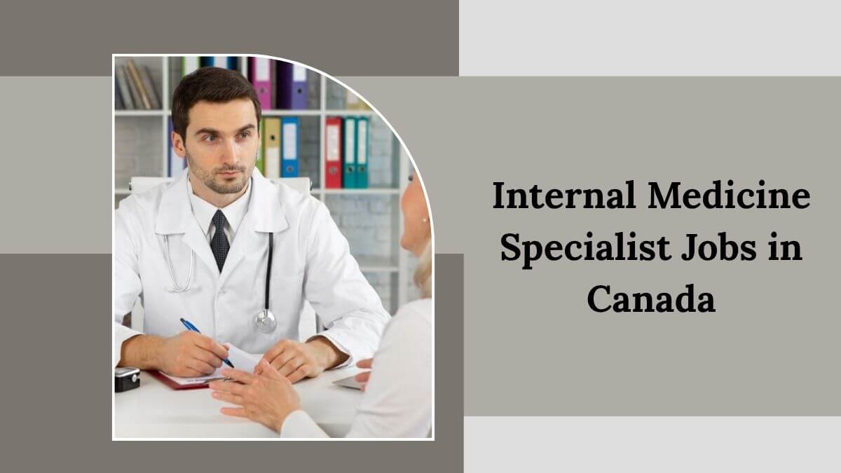 Internal Medicine Specialist Jobs in Canada