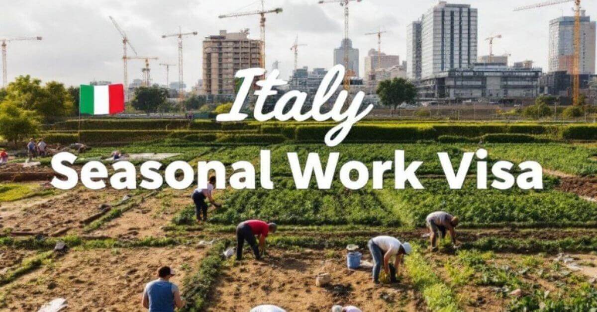 Italy Seasonal Work Visa