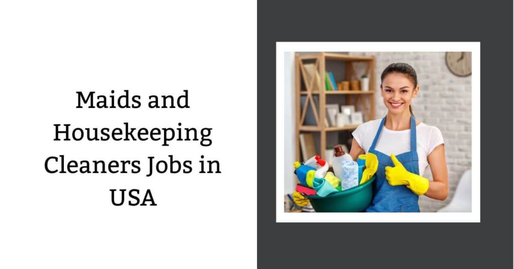 Maids and Housekeeping Cleaners Jobs in USA