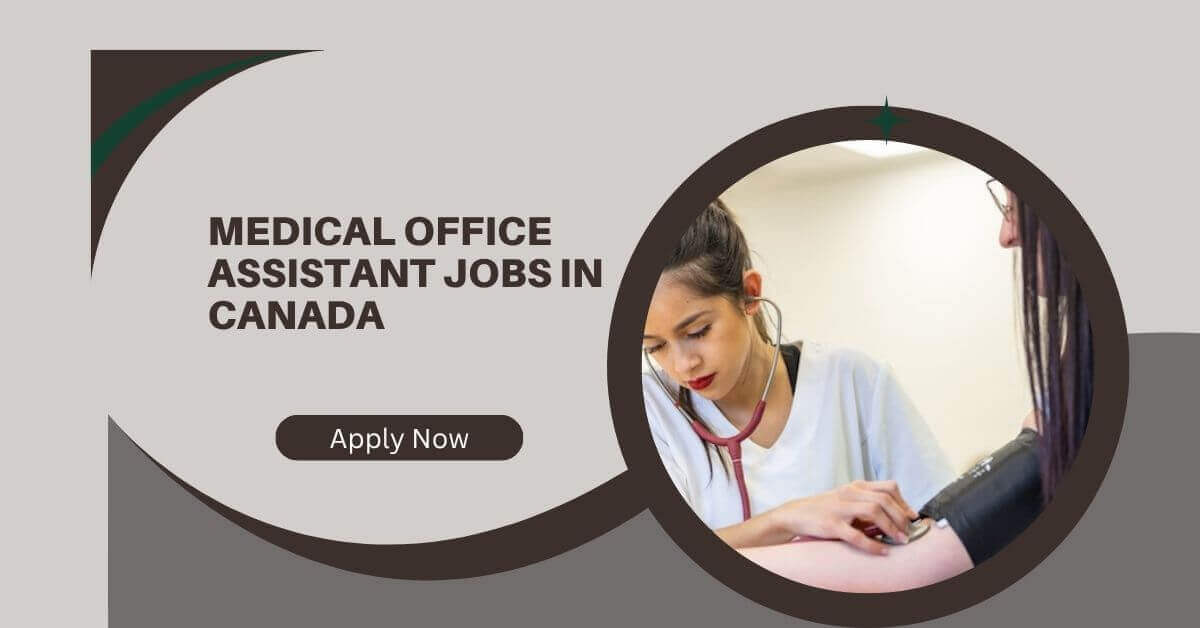 Medical Office Assistant Jobs in Canada