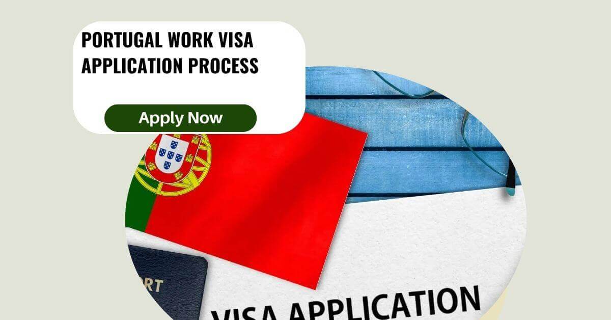 Portugal Work Visa Application Process