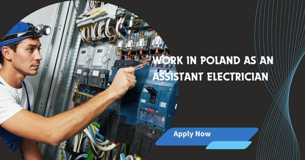 Work In Poland As An Assistant Electrician