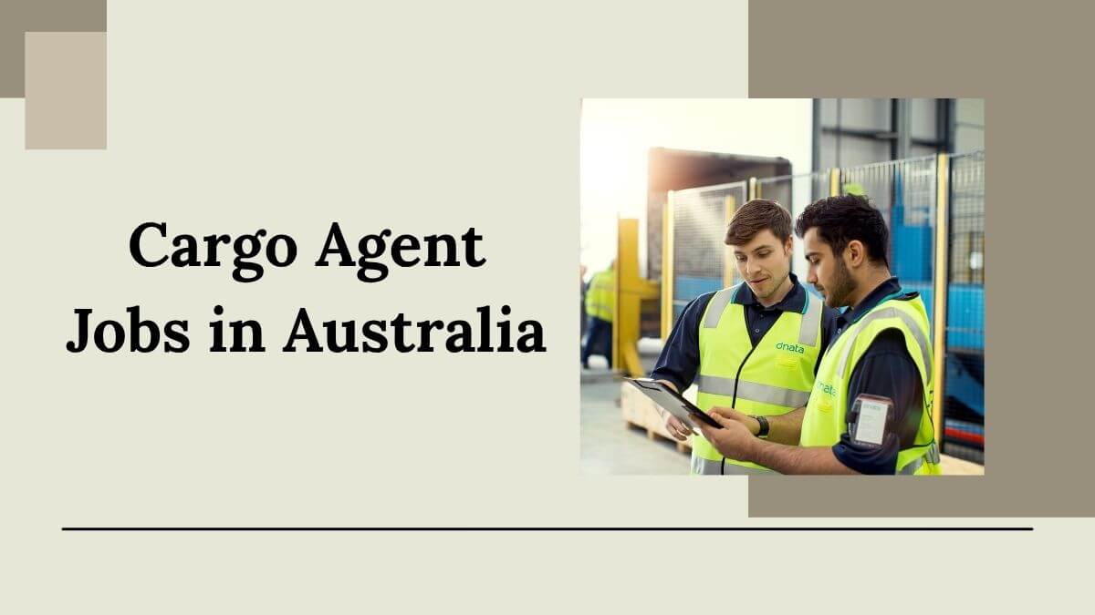 Cargo Agent Jobs in Australia