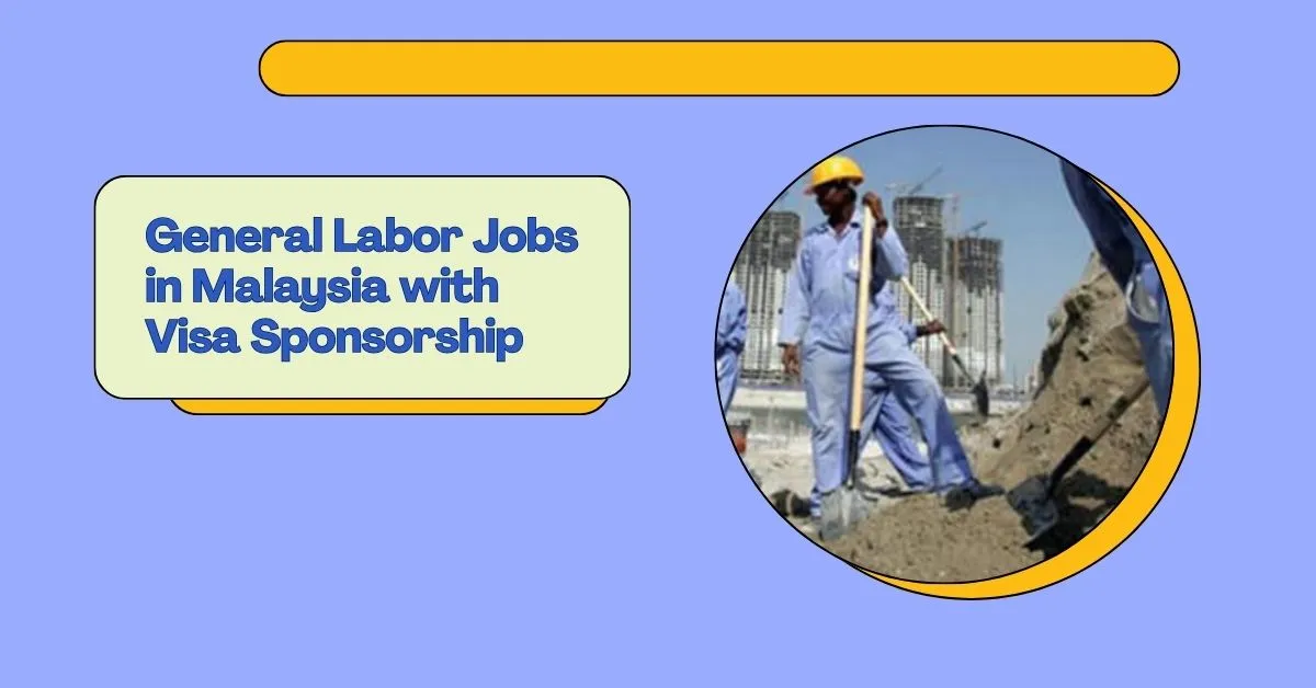 General Labor Jobs in Malaysia