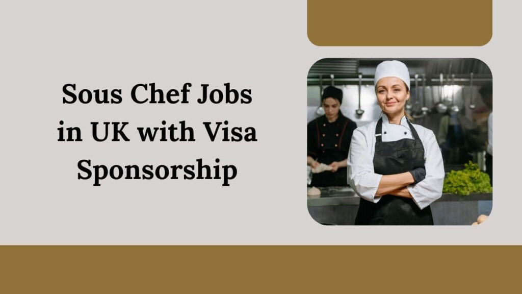 Sous Chef Jobs in UK with Visa Sponsorship