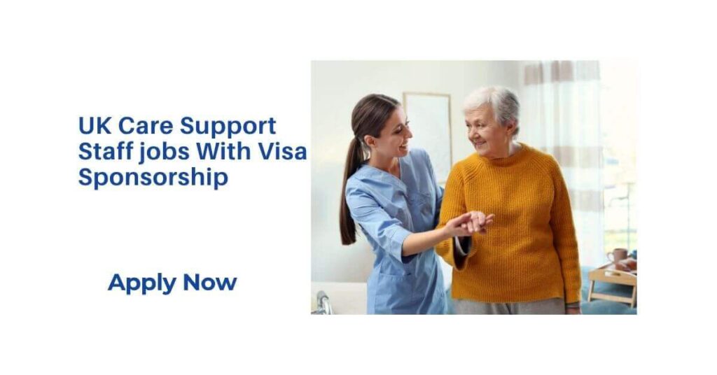 UK Care Support Staff jobs With Visa Sponsorship