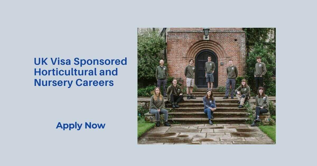 UK Visa Sponsored Horticultural and Nursery Careers