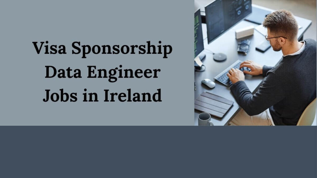 Visa Sponsorship Data Engineer Jobs in Ireland