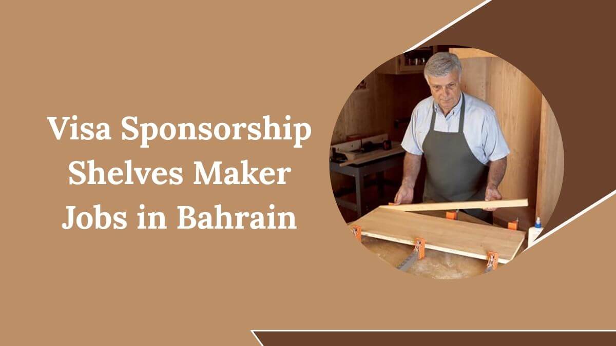 Visa Sponsorship Shelves Maker Jobs in Bahrain