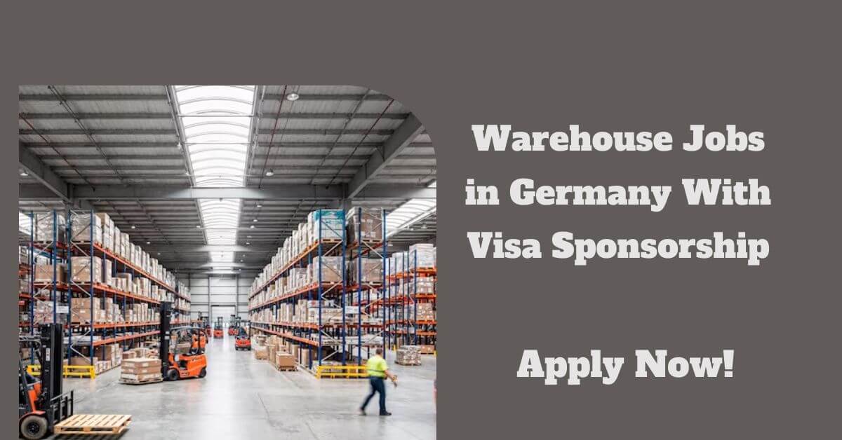 Warehouse Jobs in Germany With Visa Sponsorship