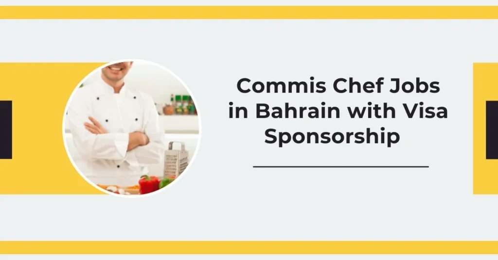 Commis Chef Jobs in Bahrain