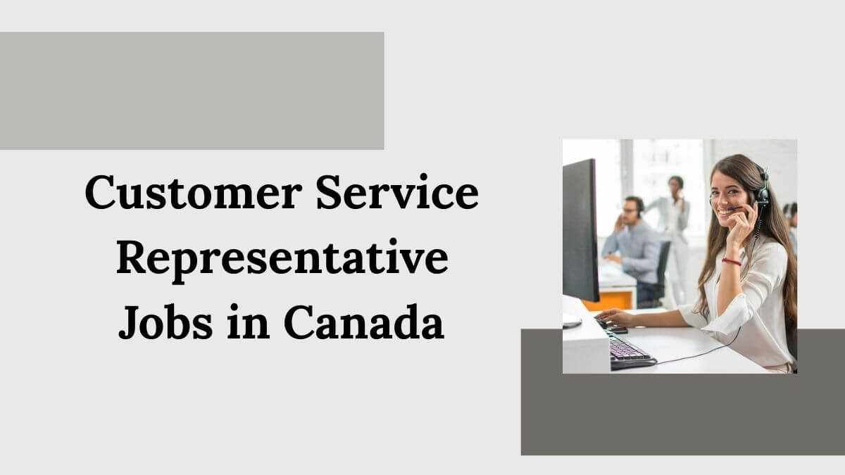 Customer Service Representative Jobs in Canada