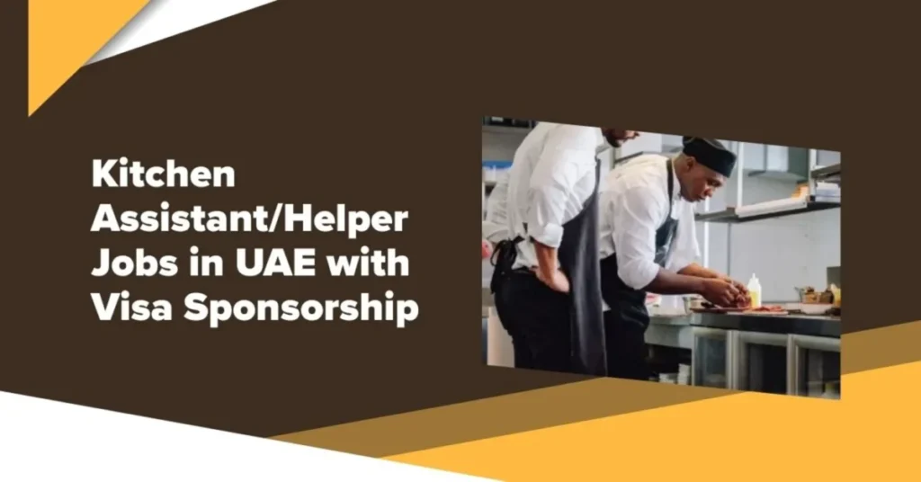Kitchen Assistant/Helper Jobs in UAE