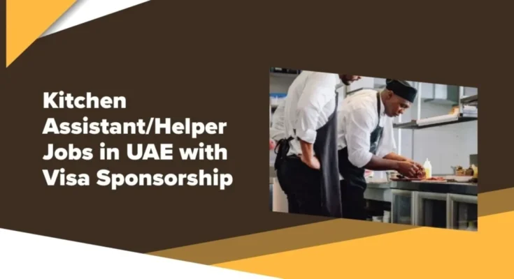 Kitchen Assistant/Helper Jobs in UAE