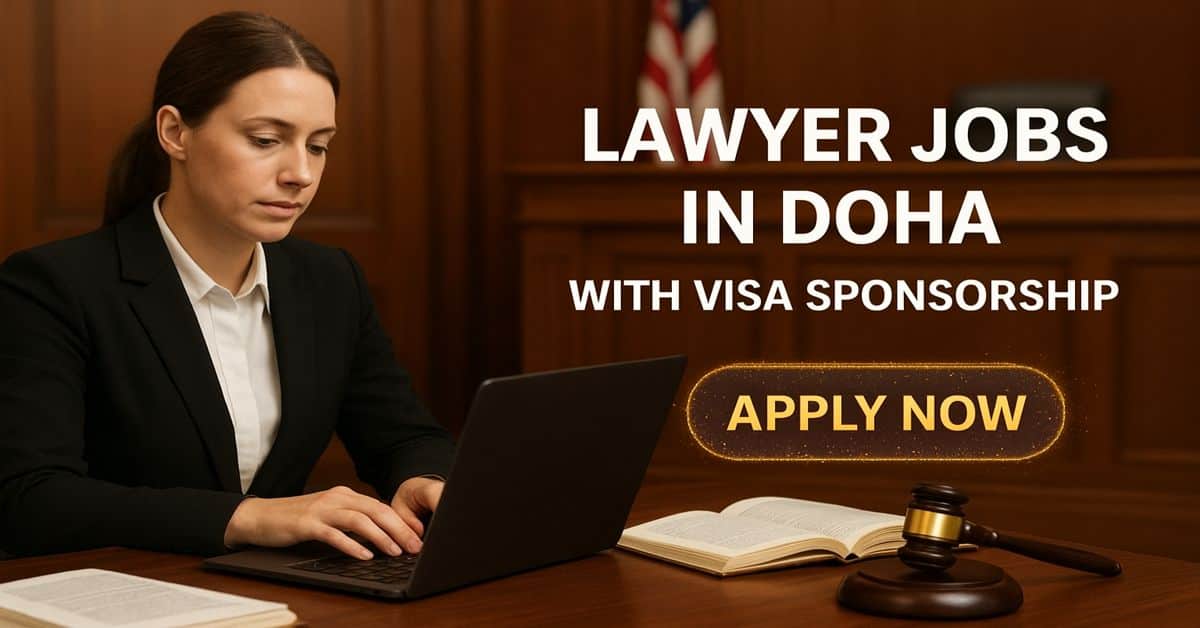 Lawyer Jobs in Doha with Visa Sponsorship