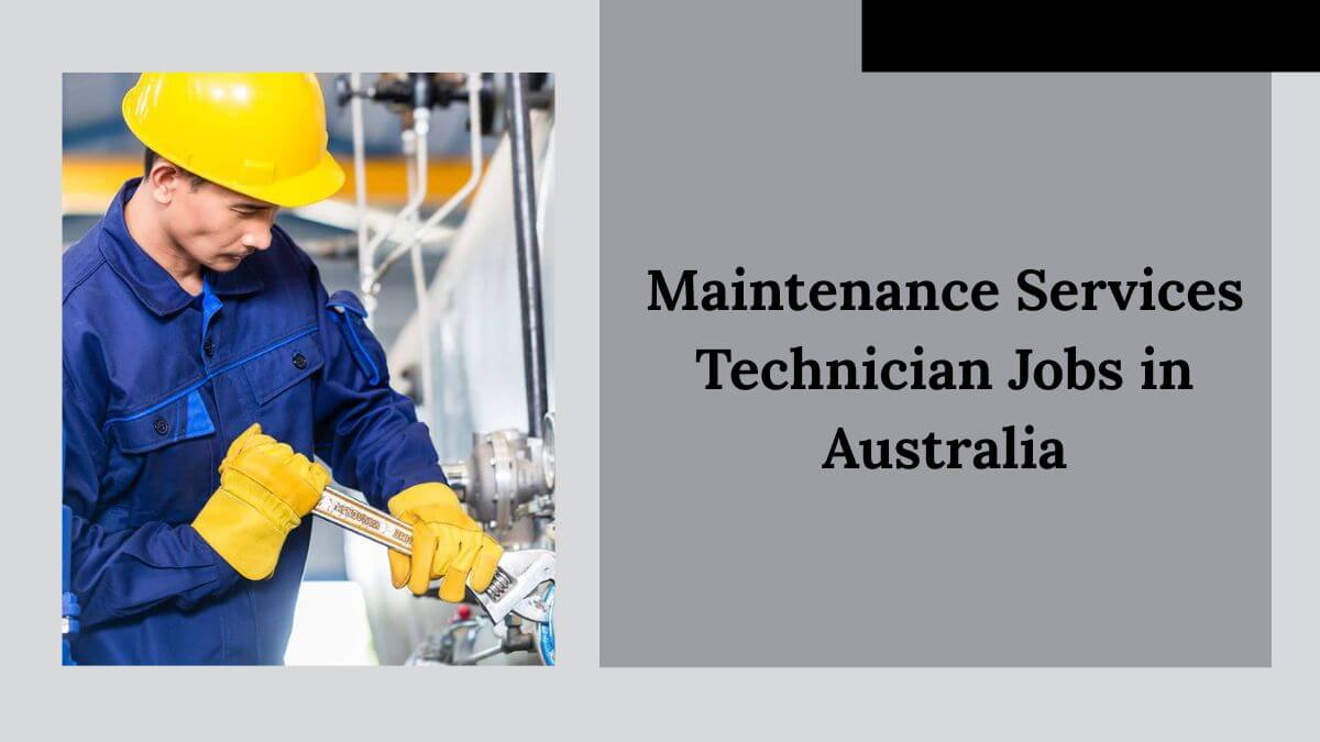 Maintenance Services Technician Jobs in Australia