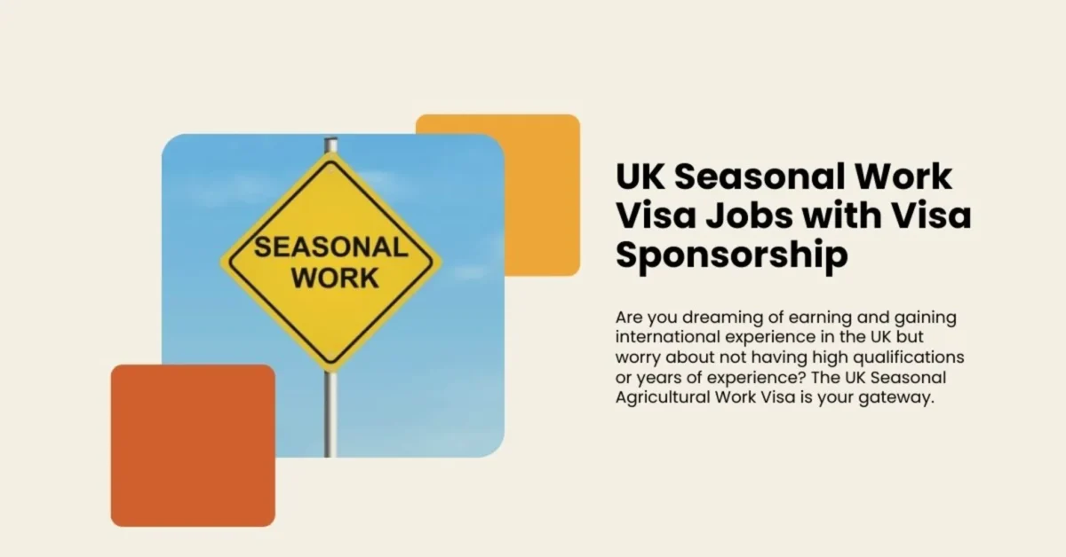 UK Seasonal Work Visa Jobs