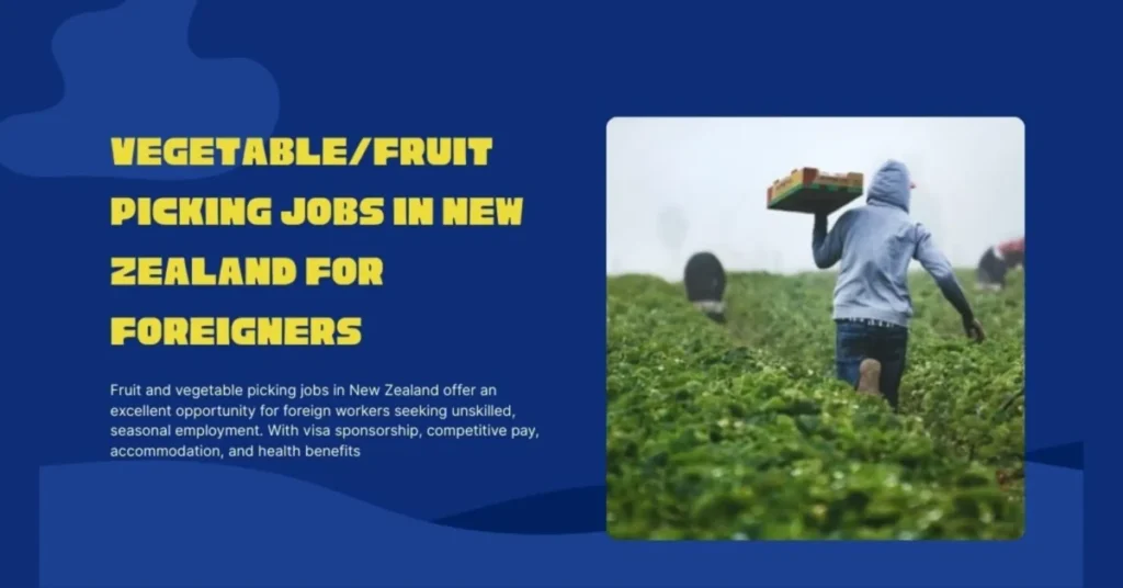 Vegetable/Fruit Picking Jobs in New Zealand