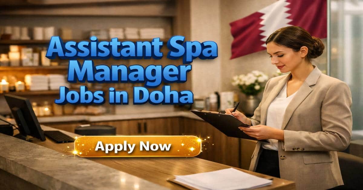 Assistant Spa Manager Jobs in Doha