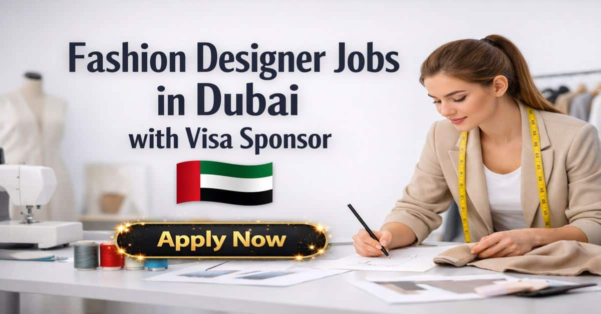Fashion Designer Jobs in Dubai with Visa Sponsor