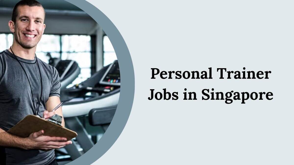 Personal Trainer Jobs in Singapore